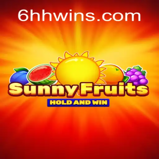 Descubra o Excitante Jogo SunnyFruits e a Palavra-Chave 6HH